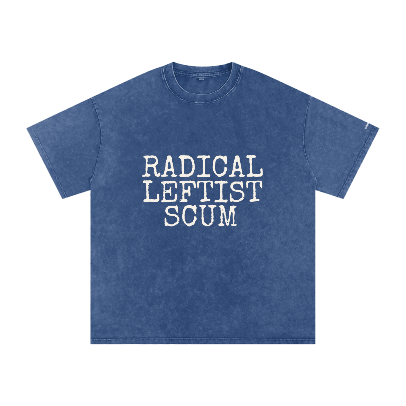 Radical Leftist Scum — Acid Wash Statement Tee | Unisex Heavy Cotton