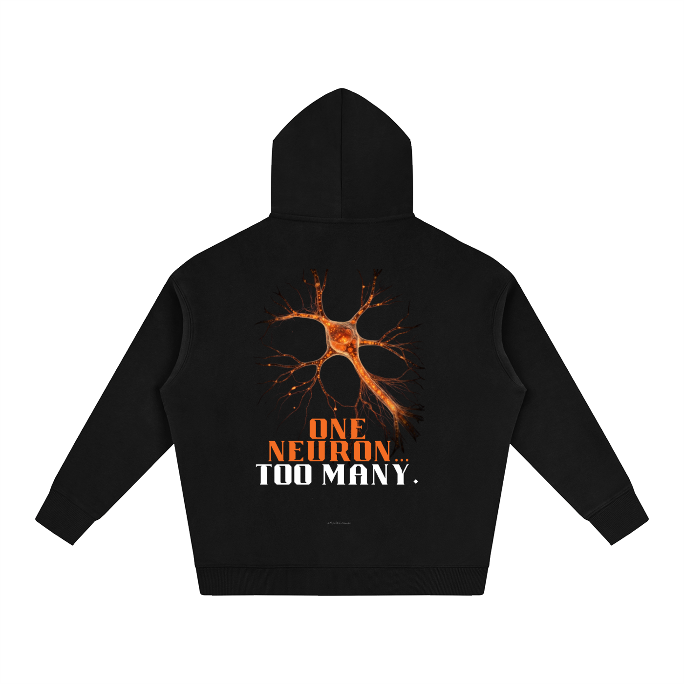 One Neuron... Too Many. - Oversize Fleeced Hoodie